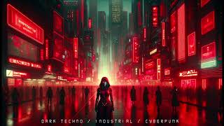 Dark Techno / Industrial / Cyberpunk NewCivilization | Dark Electro