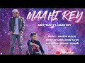 Maahi rey  abhi frost ft damn boy  official music  2021
