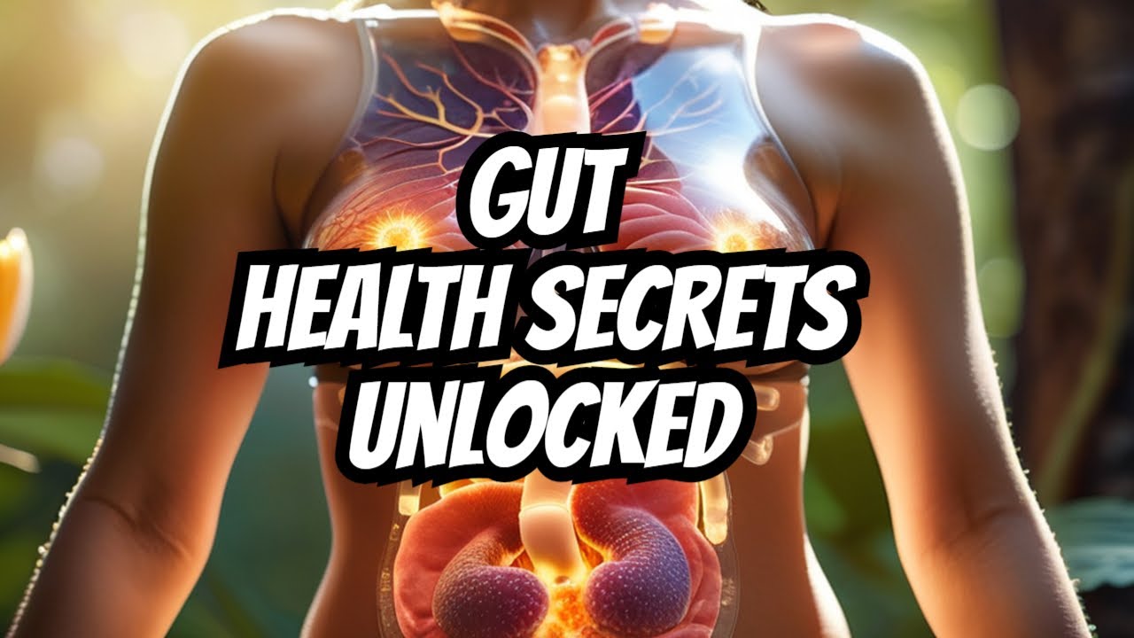 Secrets of the Gut: Unlocking Your Health 🌿 - YouTube