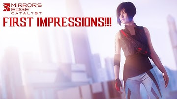 Mirrors Edge: Catalyst - Gameplay Hands On!!! (FIRST IMPRESSIONS)