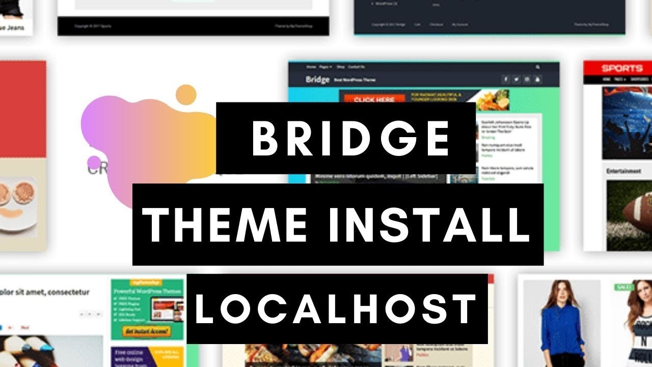 Bridge Theme Install in Local Server bangla Tutorial - 2020 - YouTube