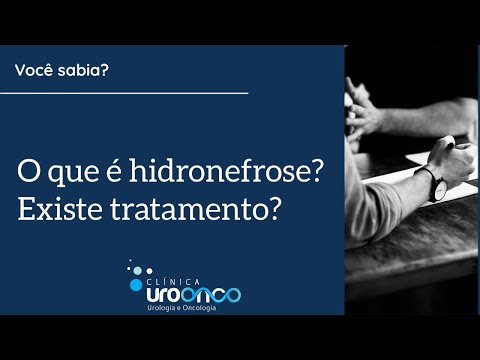 Vídeo: Hidronefrose - Graus, Sintomas, Tratamento