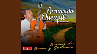 Video thumbnail of "Armando Queupil - Claveles para Mi Padre"