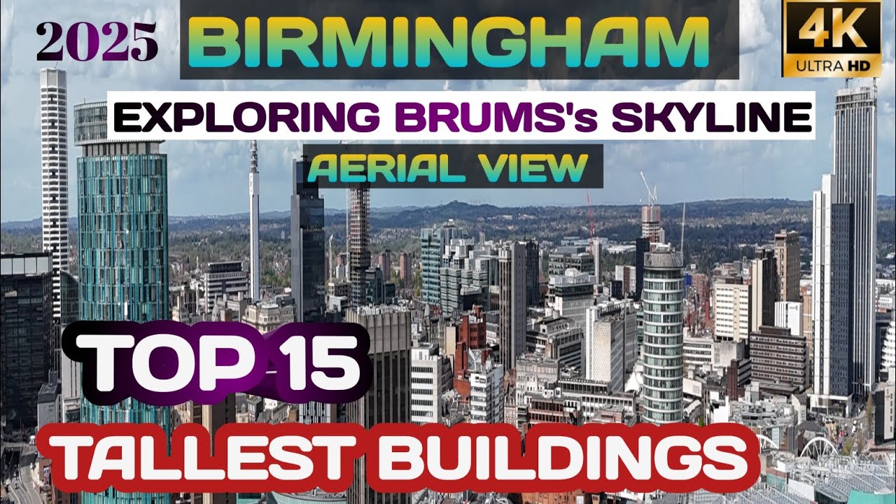 TOP 15 TALLEST BUILDINGS IN BIRMINGHAM 2025