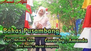 Download Lagu Lagu Lampung-Bakas Pusambang - Cover by, ; Amanda -Cipt ; Minan Tena-  - Arr Music ; Musisi Lampung MP3