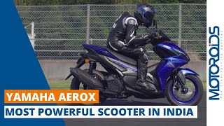 Yamaha Aerox | All You Need To Know | Scooter With The R15 DNA | Motoroids
