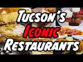Tucsons iconic restaurants  tucson arizona