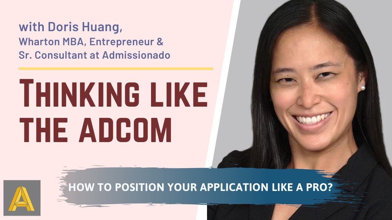 Thinking Like the AdCom - How to Position Your Application Like a Pro?
