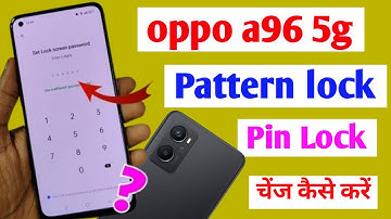 oppo a96 main pattern lock change kaise kare | how to change screen lock in oppo