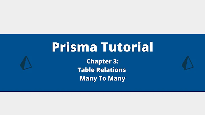 Prisma Tutorial - Chapter 3 - Many To Many Relation