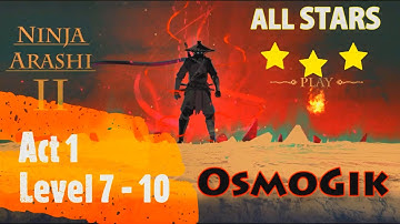 NINJA ARASHI 2 | Act 1 | Level 7 - 10  Walkthrough | All Stars