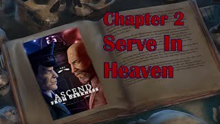 Chapter 2: Serve In Heaven || Ascend From Darkness Audiobook