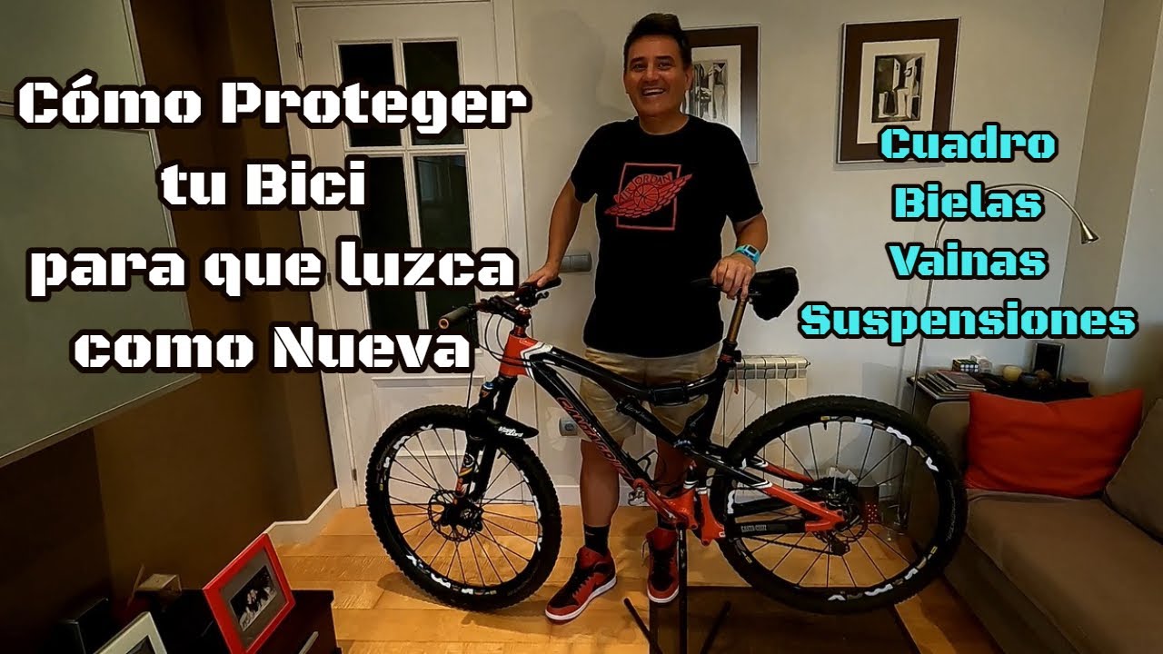 Cómo Proteger tu Bici para que Luzca como Nueva. Cuadro, Bielas, Vainas,  Suspensiones 