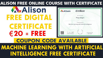 Machine Learning with Artificial Intelligence Free Online Course | Alison Free Digital Certificate