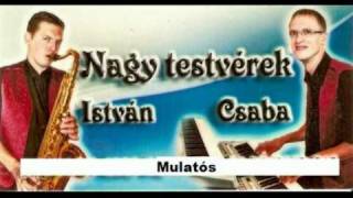 Video thumbnail of "Nagytestvérek Mulatós 1.mpg"