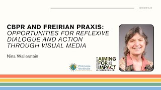 2024 Photovoice Conference: Nina Wallerstein - CBPR and Freirian Praxis