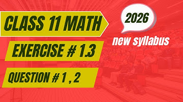 Class 11 Math New Syllabus 2026 Chapter 1 Complex Numbers Exercise 1.3 Question No.1 , 2 | Complete
