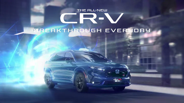 Breakthrough Everyday - The All-New Honda CR-V - DayDayNews