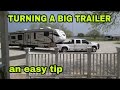 Turning a Fifth Wheel or Travel Trailer towing tip