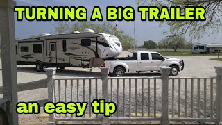 Turning a Fifth Wheel or Travel Trailer towing tip