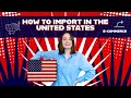 How to Import Goods into the United States (eCommerce)