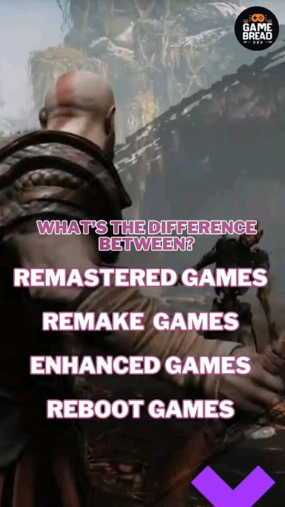 The differences between remakes, reboots, enhanced, and remastered games#gaming#gamereviews