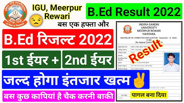 igu b.ed result 2022, igu b.ed 1st year result 2022, igu b.ed 2nd year result 2022, igu bed results