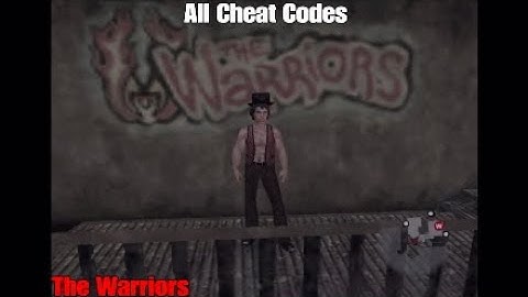 The Warriors - All Cheat Codes
