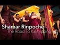 Shamar Rinpoche: The Road To Kalimpong