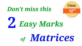 Matrices | Easy 2 Marks | Mathematics | Class 12 HSC | Science & Commerce | Matrix