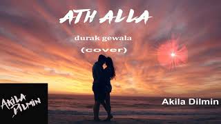 Video voorbeeld van "Akila Dilmin - Ath Alla Durak Gewala (cover)"