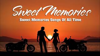 Oldies Sweet Love   Golden Memories Love Song Sweet Memories Love Song Of All Time 1080p