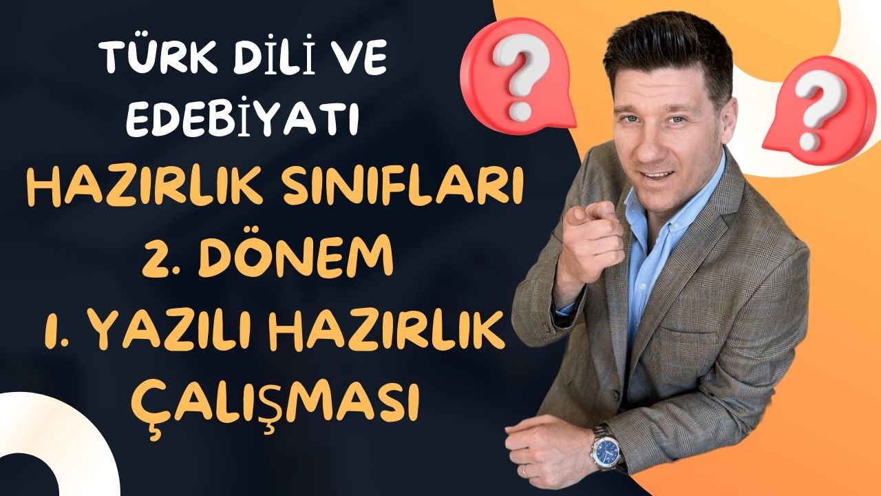 Hazırlık Sınfıları Türk Dili ve Edebiyatı 2  Dönem 1  Yazılı Çalışması