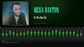 Mega Banton - No Flex One Gal (Orgasm Riddim) [HD]