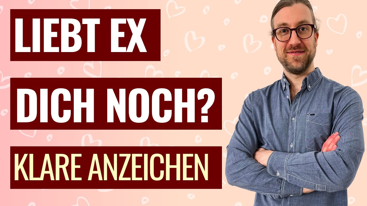 DAS zeigt, dass Ex noch Gefühle hat! 🔍❤️ [7 glasklare Anzeichen!] #exzurück #trennung