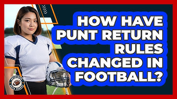 How Have Punt Return Rules Changed In Football? - Gridiron Data Digest