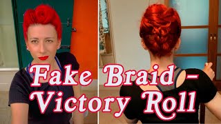 DUMB HAIR TUTORIALS - Fake Braid with Victory Roll