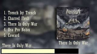 Amissa - There Is Only War