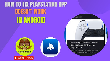 How to Fix PlayStation App Doesn
