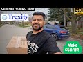 Trexity delivery driver  100 in 2 hours 