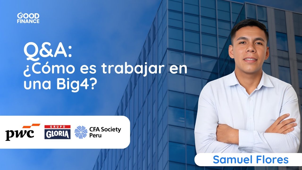 Q&A: ¿Cómo es trabajar en una Big4? #Big4 #finanzascorporativas #negocios #podcast