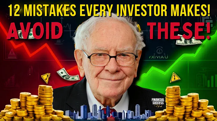Warren Buffett 12 Mistakes Every Investor Makes And How to Avoid Them!