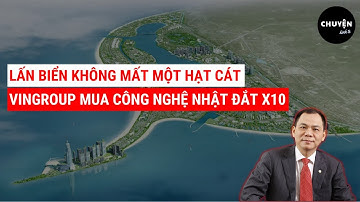 Vingroup tạo kỳ tích Cần Giờ lấn biển: Tiến độ nhanh gấp 10 lần, môi trường vẫn nguyên vẹn!