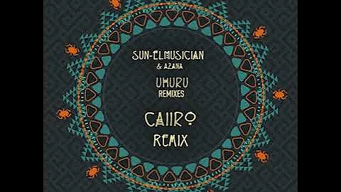 03. Sun-EL Musician & Azana - Uhuru (Caiiro Remix)