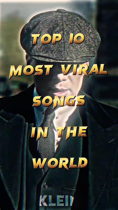 TOP 10 MOST VIRAL SONGS IN THE WORLD viralshorts song YouTube top-10-most-viral-songs-in-the-world-viralshorts-song-youtube