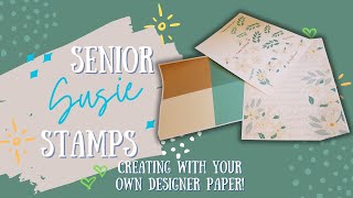 Creating with your own Designer Paper