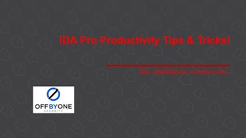 IDA Pro Productivity Tips & Tricks!