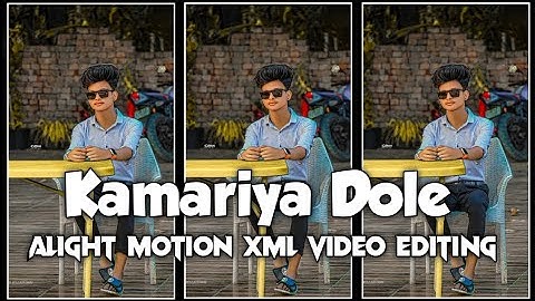 Kamariya Gole Gole Dole Raja Ji🥀 | XML FILE | Alight motion XML video Editing Bhojpuri Song XML FILE