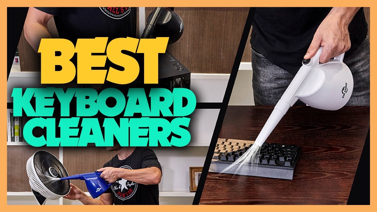 Best keyboard cleaner 2023