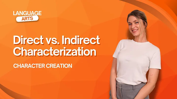How Authors Create Characters | Direct vs. Indirect Characterization | Middle School Language Arts